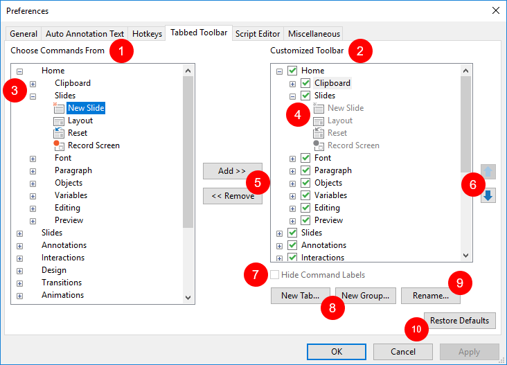 Use the Tabbed Toolbar tab to customize the tabbed toolbar as you wish.