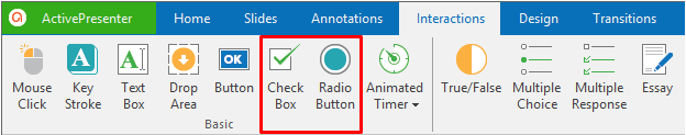 Use buttons in the Interactions tab to insert check boxes and radio buttons.
