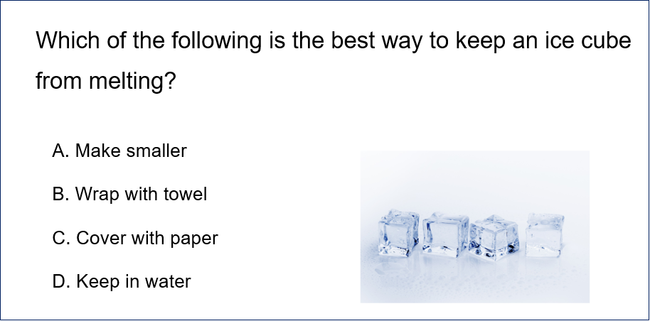 Make sure all the options are grammatically parallel to each other.