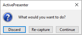 Options for discarding recording