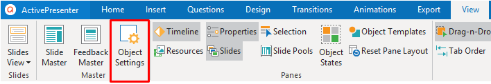 Open the Object Settings view by clicking the View tab > Object Settings.