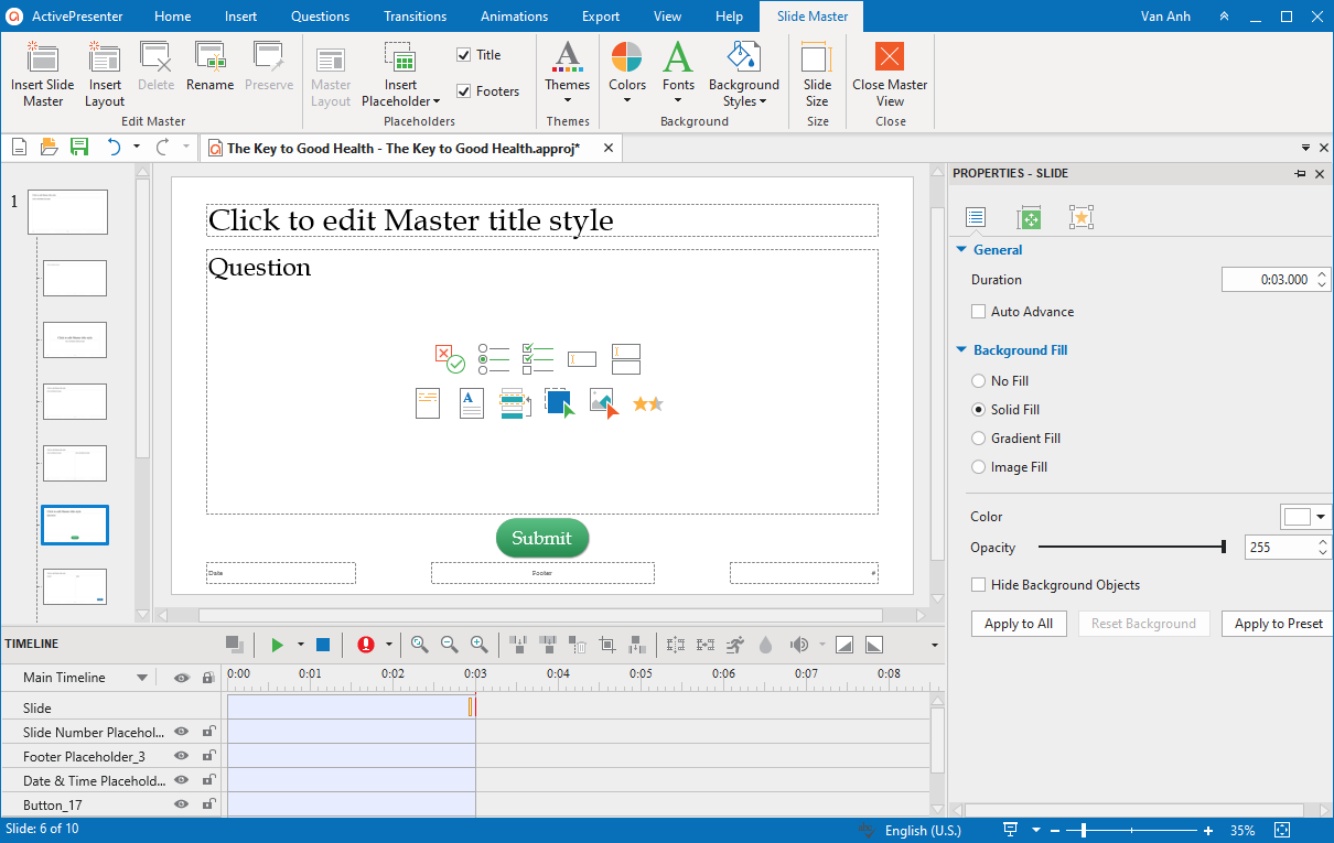 Use slide master to maintain the consistent look for all question slides