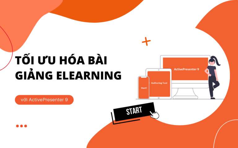 tối ưu hóa bài giảng elearning với activepresenter