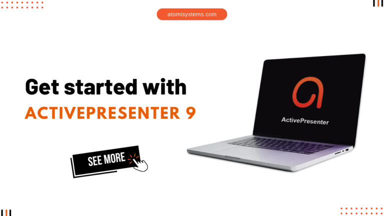 Get started with ActivePresenter 9