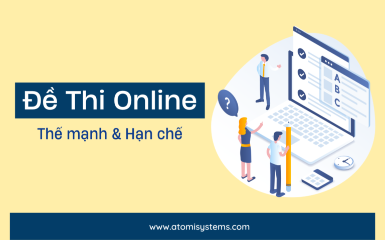 Đề Thi Online: Thế mạnh và Hạn chế