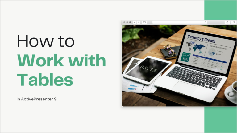 Work with Tables in ActivePresenter 9