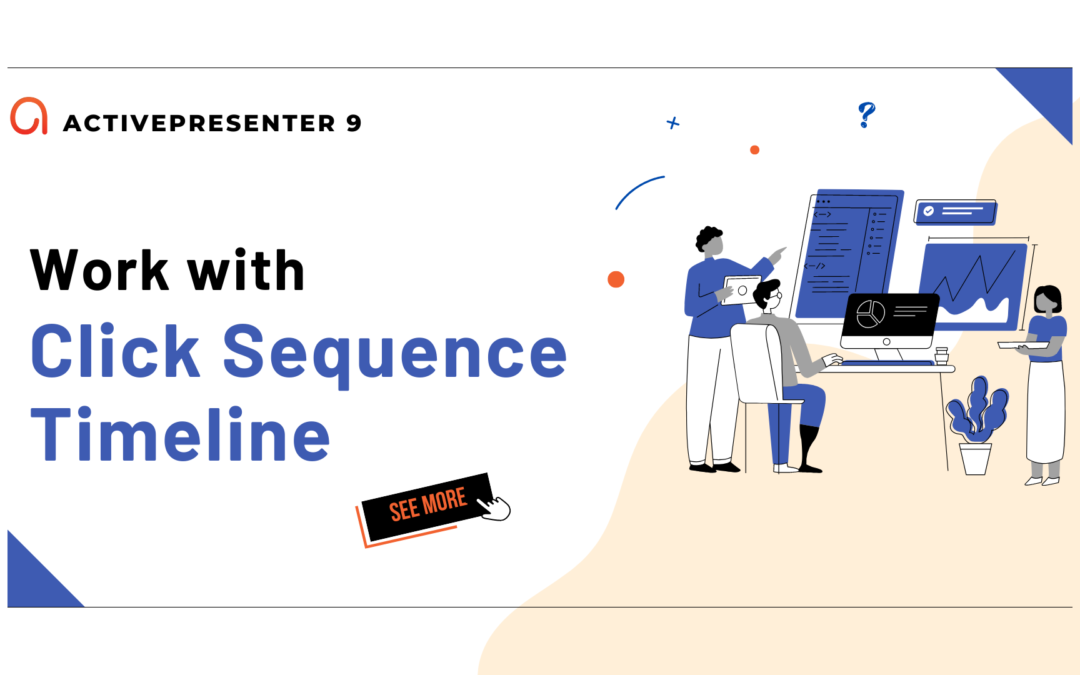 How to Work with Click Sequence Timeline in ActivePresenter 9