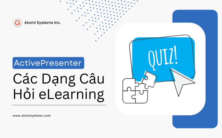 các dạng câu hỏi eLearning tạo bằng ActivePresenter