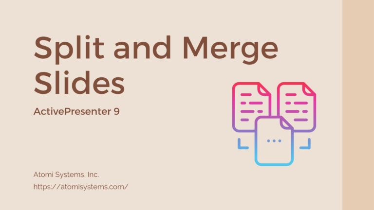Split and merge slides