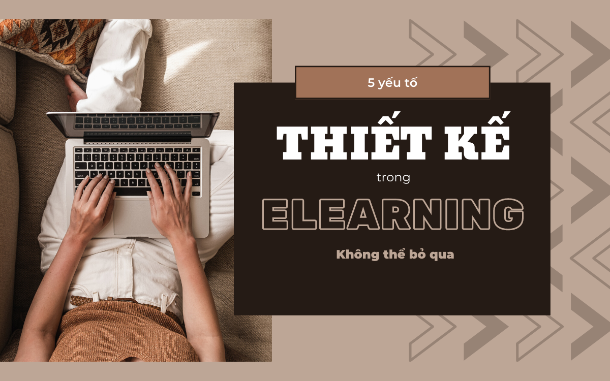 5 yếu tố thiết kế trong elearning