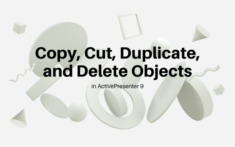 Copy, cut, duplicate, delete objects