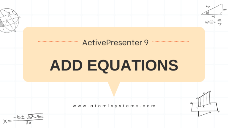 How to add equations in ActivePresenter 9 featured image