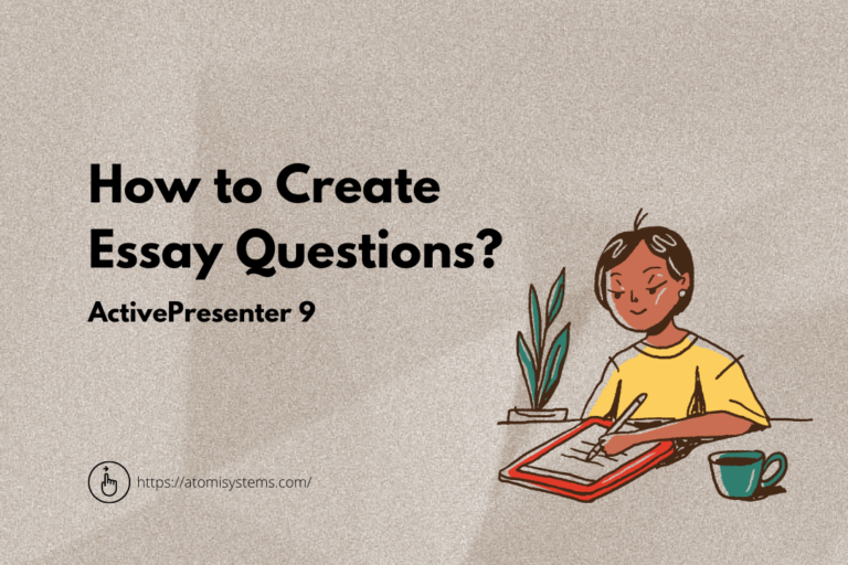 How to create essay questions in ActivePresenter 9
