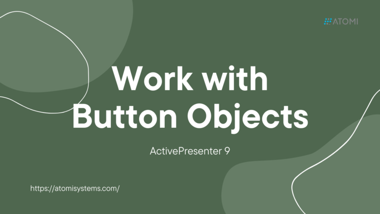 Work with Button Objects