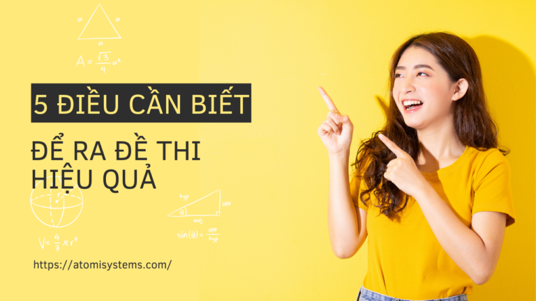 5 điều cần biết để ra đề thi hiệu quả
