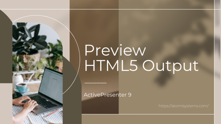 preview HTML5 output