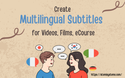 Create Multilingual Subtitles for Videos, or eLearning Courses