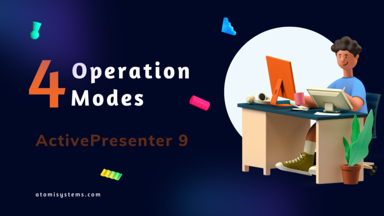 four operation modes in ActivePresenter 9 featured image