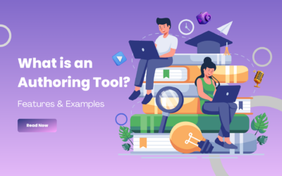 What is an Authoring Tool? Definitions, Features, and Examples