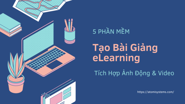 Tao-bai-giang-eLearning-tich-hop-anh-dong-va-video