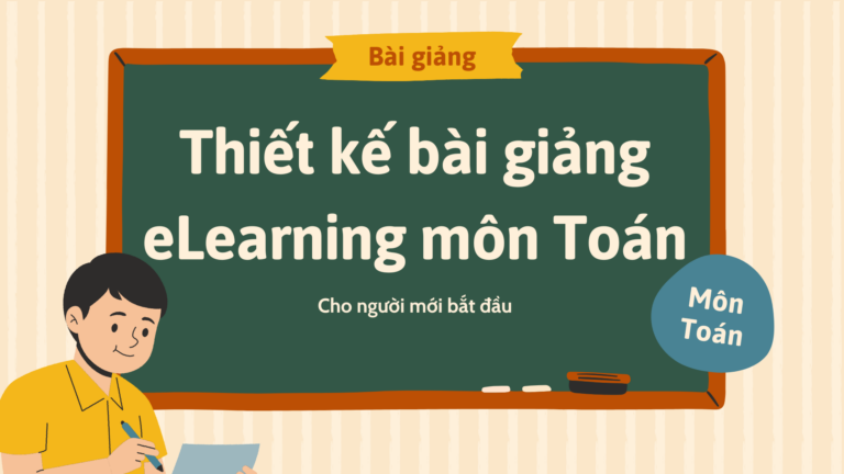 thiết kế bài giảng eLearning môn toán