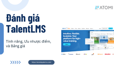 Đánh giá TalentLMS: Tính năng, ưu nhược điểm và bảng giá