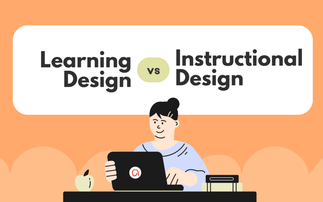 Learning Design vs Instructional Design: Are They Different?