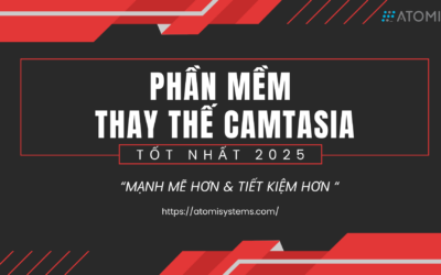 Top 3 phần mềm thay thế Camtasia tốt nhất 2025: Mạnh mẽ & tiết kiệm