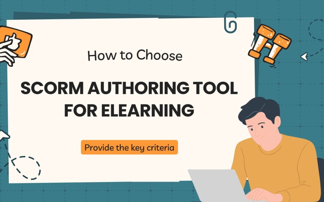 How to Choose the Right SCORM Authoring Tool for eLearning