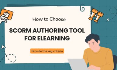 How to Choose the Right SCORM Authoring Tool for eLearning
