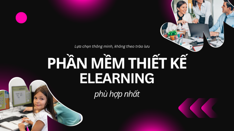 công cụ thiết kế elearning