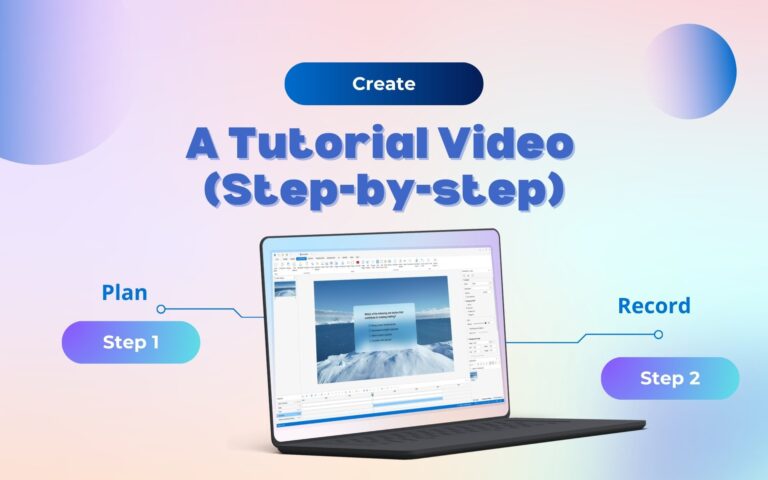 Create a tutorial video