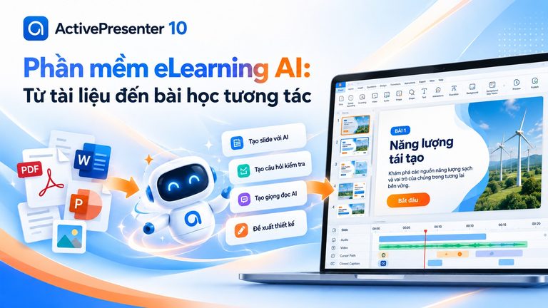 Phần mềm eLearning AI: từ tài liệu đến bài học tương tác